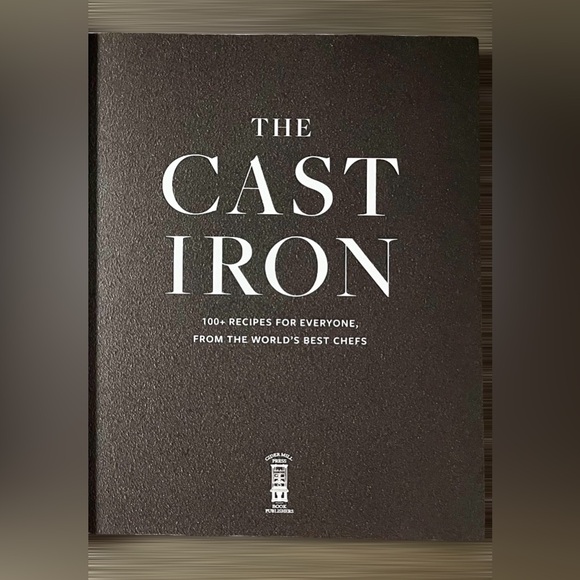 New Book The Cast Iron by Cider Mill 100 Recipes From the World’s Best Chefs - Picture 4 of 8